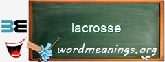 WordMeaning blackboard for lacrosse